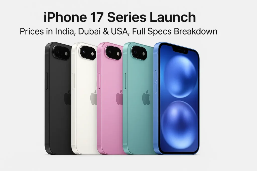 iPhone 17 Series Launch official design and features